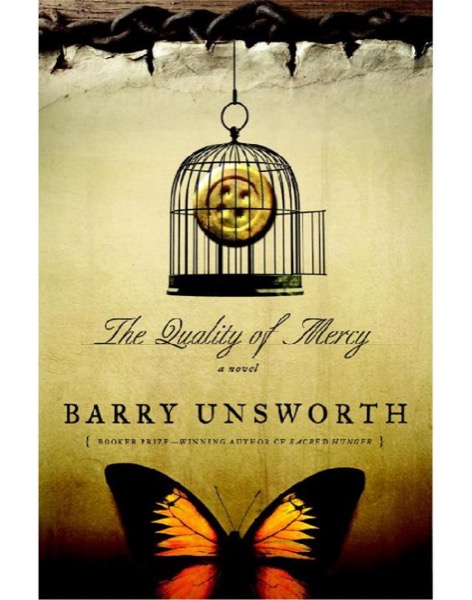 The Quality of Mercy: A Novel by Barry Unsworth