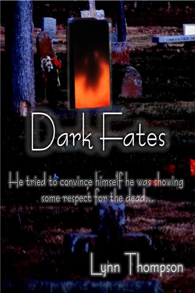 Dark Fates by Lynn Thompson