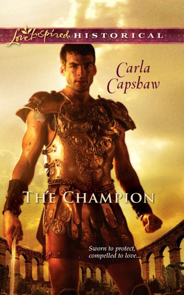 The Champion by Carla Capshaw