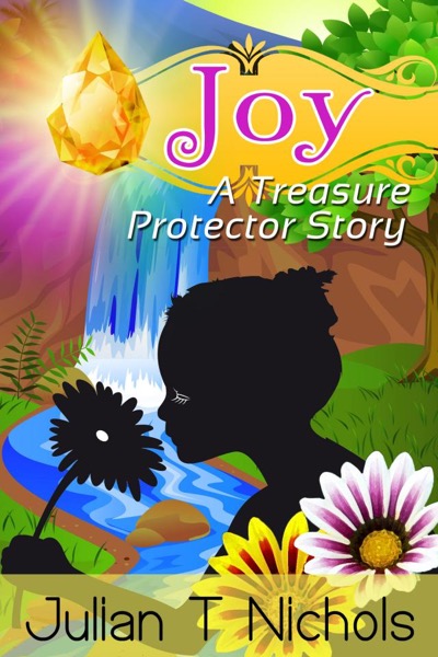 Joy: A Treasure Protector Story by Julian Nichols