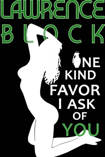 One Kind Favor I Ask of You (Kit Tolliver #8) (The Kit Tolliver Stories) by Lawrence Block