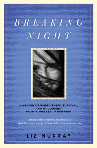 Breaking Night by Liz Murray