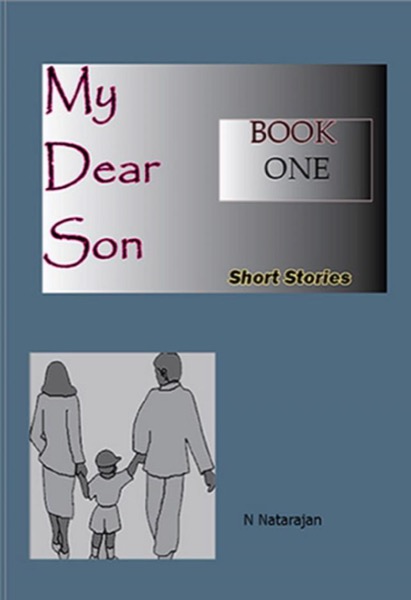 My Dear Son,  book one by N.Natarajan