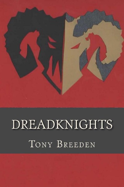 Dreadknights by Tony Breeden