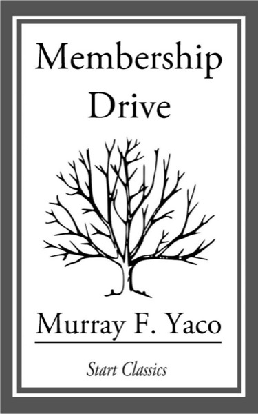 Membership Drive by Murray F. Yaco
