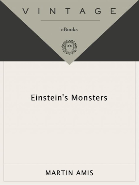 Einstein''s Monsters by Martin Amis