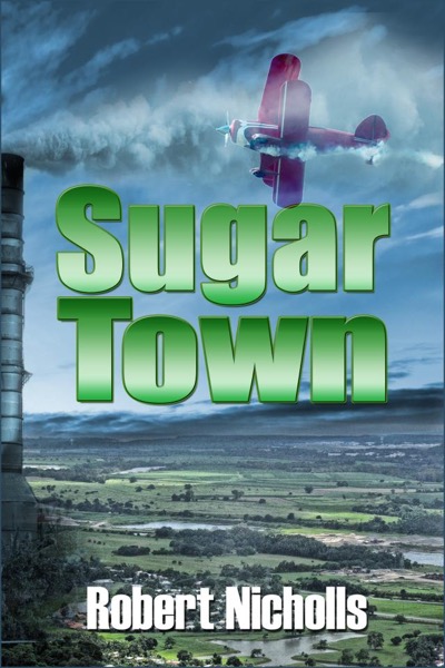 Sugar Town by Robert Nicholls