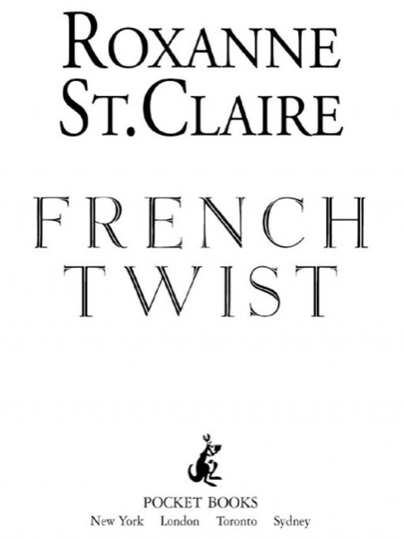 French Twist by Roxanne St Claire