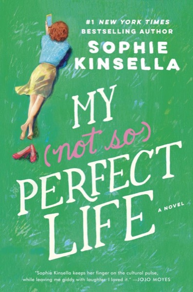 My Not So Perfect Life by Sophie Kinsella