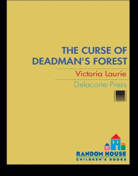 The Curse of Deadman's Forest by Victoria Laurie