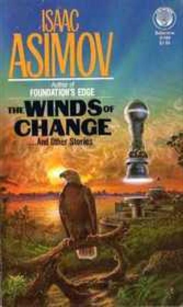 The Winds of Change and Other Stories by Isaac Asimov