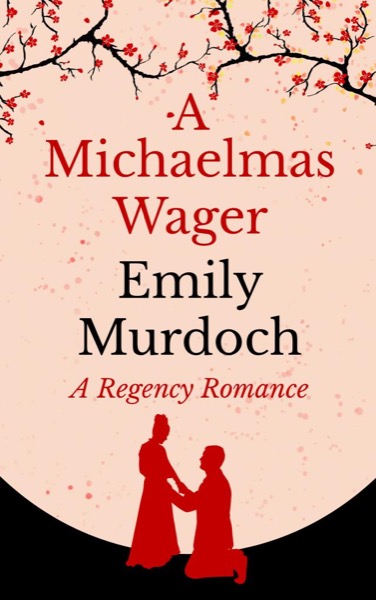 A Michaelmas Wager by Emily Murdoch