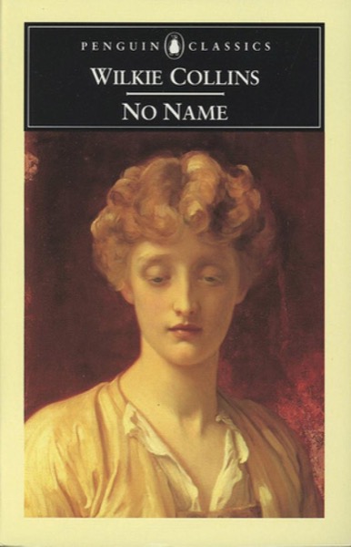 No Name by Wilkie Collins