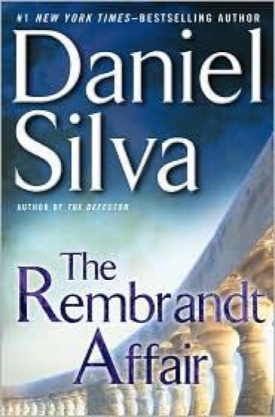 The Rembrandt Affair by Daniel Silva