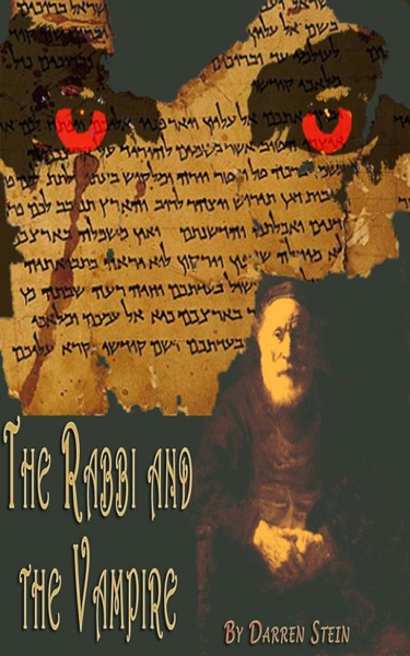 The Rabbi and the Vampire (A Short Story) by Darren Stein