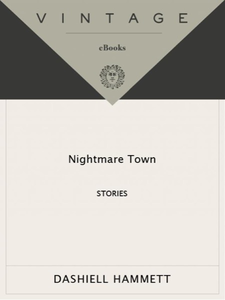 Nightmare Town by Dashiell Hammett