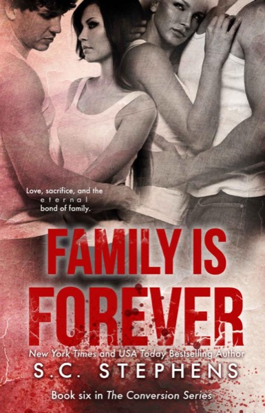 Family Is Forever by S. C. Stephens