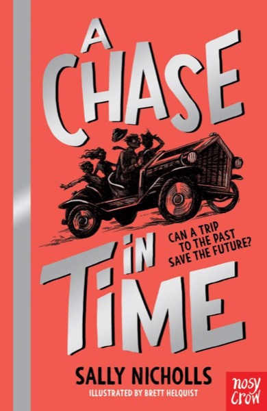 A Chase in Time by Sally Nicholls