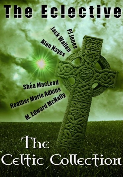 The Eclective: The Celtic Collection by The Eclective