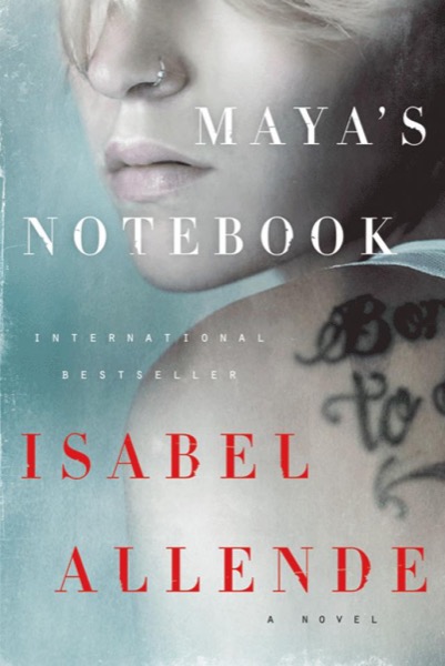 Maya's Notebook by Isabel Allende