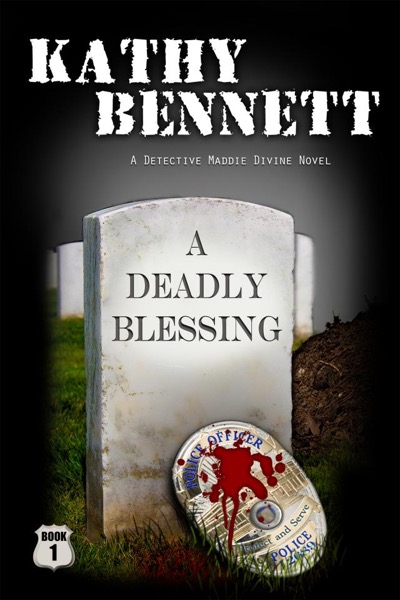 A Deadly Blessing by Kathy Bennett