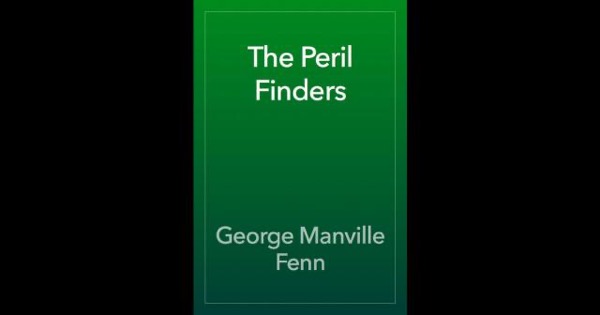 The Peril Finders by George Manville Fenn