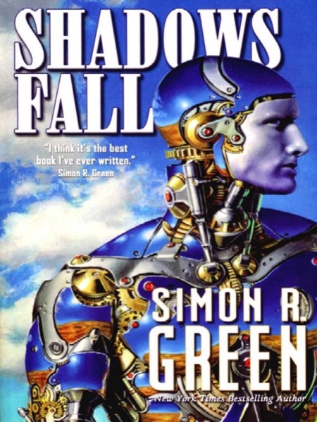 Shadows Fall by Simon R. Green