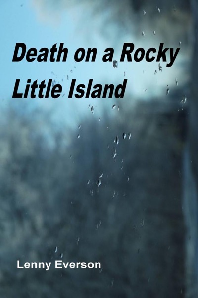 Death on a Rocky Little Island by Lenny Everson