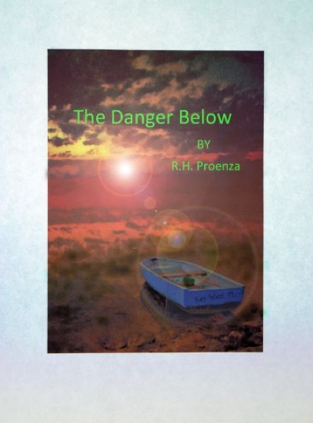 The Danger Below by R.H. Proenza