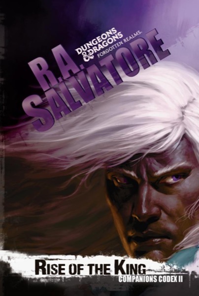 Rise of the King by R. A. Salvatore