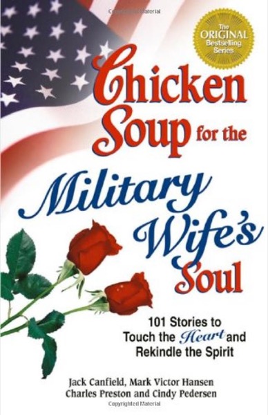 Chicken Soup for the Military Wife's Soul by Jack Canfield