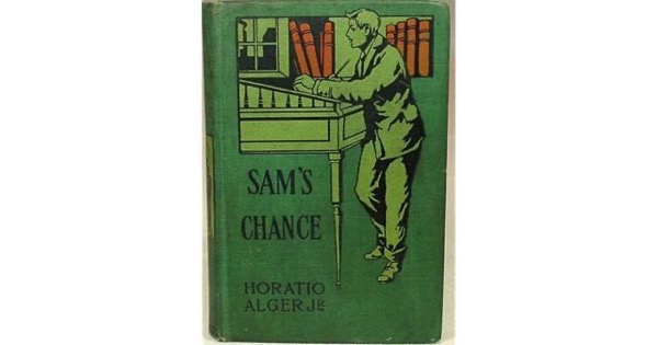 Sam's Chance, and How He Improved It by Jr. Horatio Alger