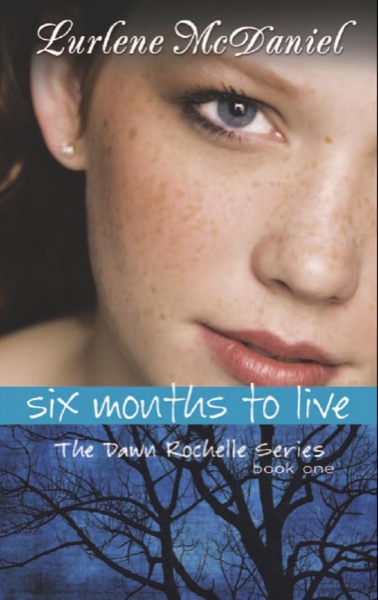 Six Months to Live by Lurlene McDaniel