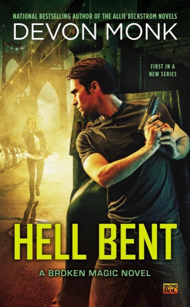 Hell Bent by Devon Monk