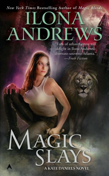 Magic Slays by Ilona Andrews