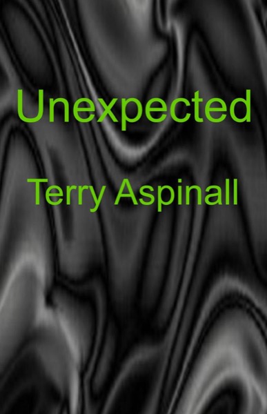 Unexpected by Terry Aspinall