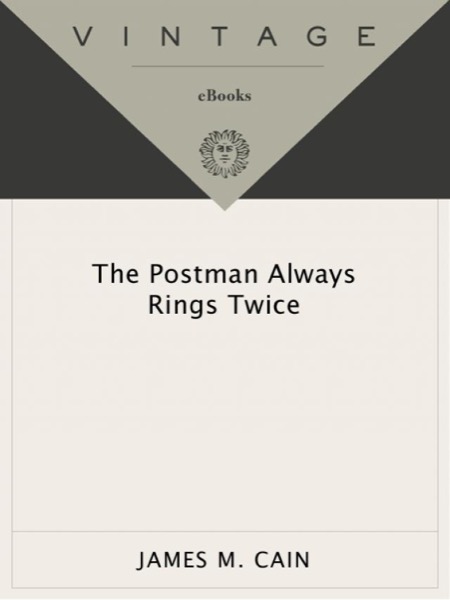 The Postman Always Rings Twice by James M. Cain