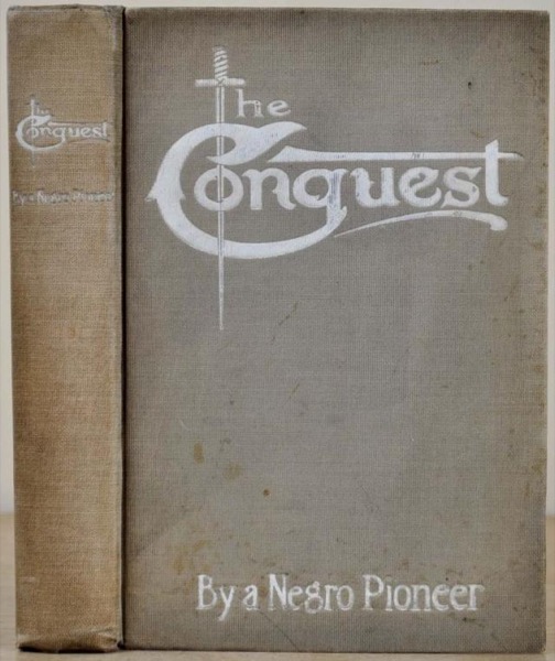 The Conquest: The Story of a Negro Pioneer by Oscar Micheaux