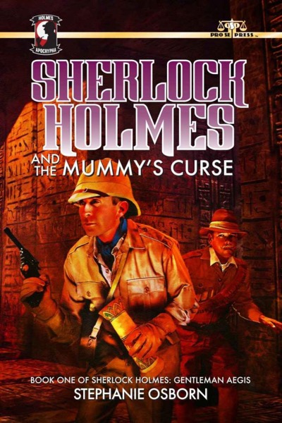 Sherlock Holmes and the Mummy's Curse by Stephanie Osborn