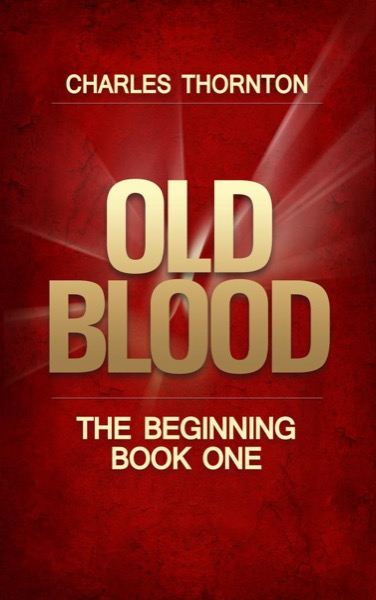 Old Blood by Charles Thornton