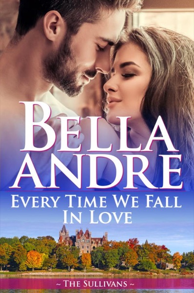 Every Time We Fall in Love by Bella Andre