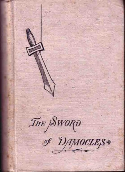 The Sword of Damocles: A Story of New York Life