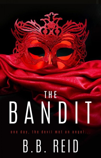 The Bandit by B. B. Reid