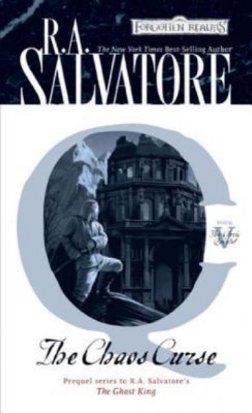 The Chaos Curse by R. A. Salvatore