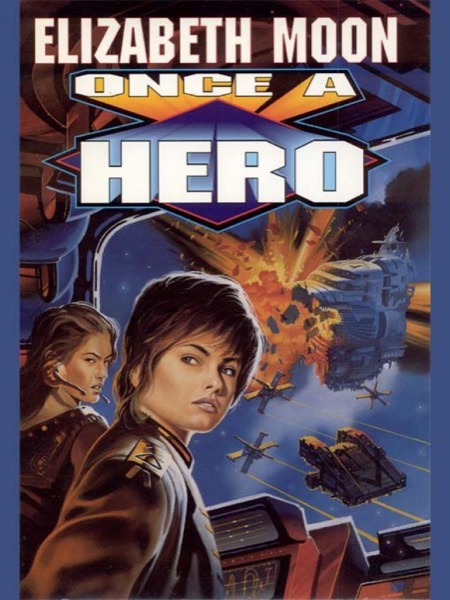 Once a Hero by Elizabeth Moon