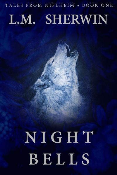 Night Bells by L.M. Sherwin