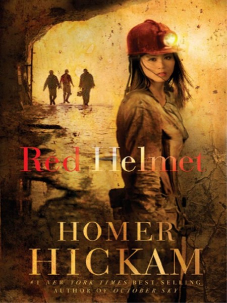 Red Helmet by Homer Hickam