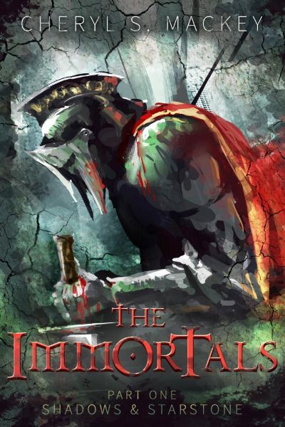 The Immortals Part One: Shadows & Starstone by Cheryl Mackey