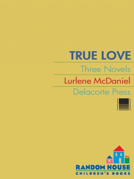 True Love: I'll Be Seeing You / Don't Die, My Love / a Rose for Melinda by Lurlene McDaniel