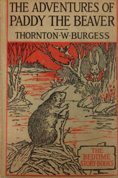 The Adventures of Paddy the Beaver by Thornton W. Burgess